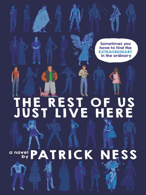 Patrick Ness创作的The Rest of Us Just Live Here作品的详细信息 - 可供借阅
